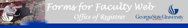 Forms for Faculty Web - Georgia State University